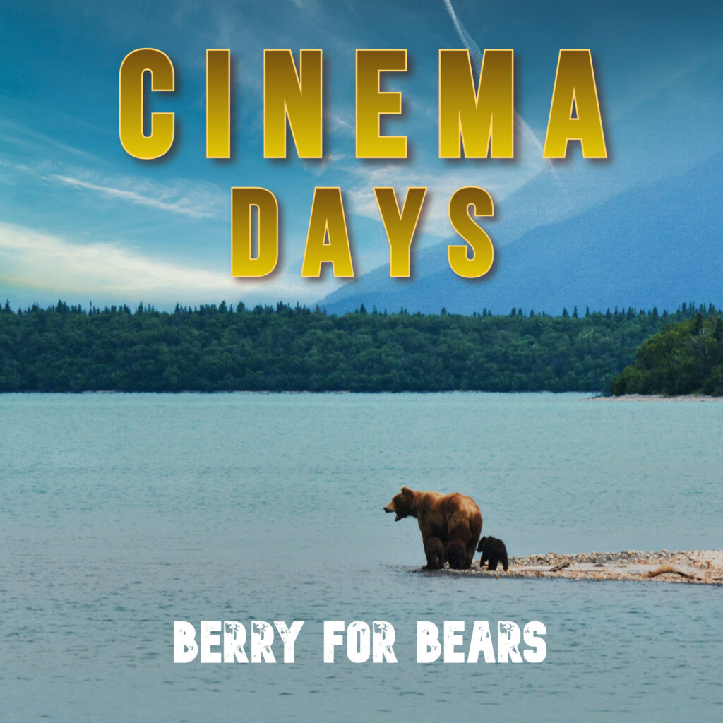 Cinema Days - Berry for Bears