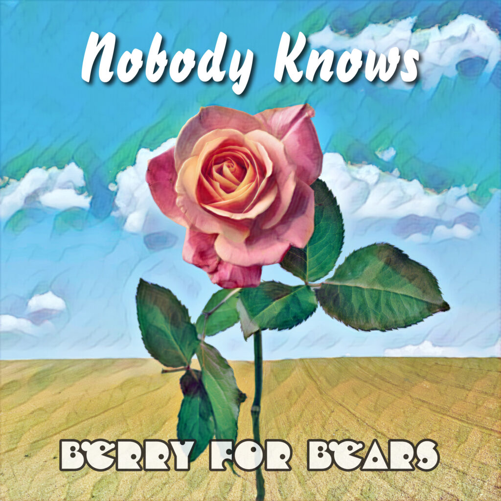 Nobody Knows - Berry for Bears