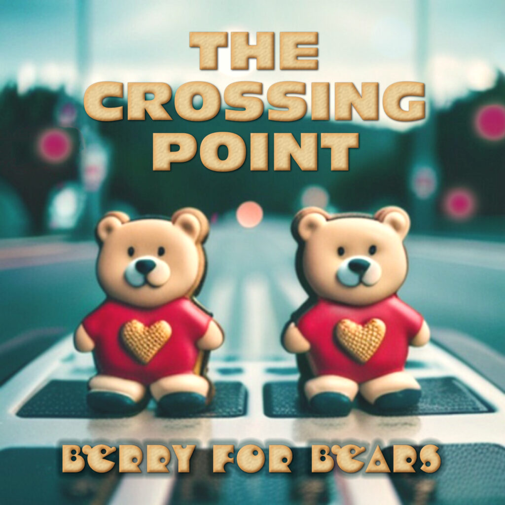 The Crossing Point - Berry for Bears